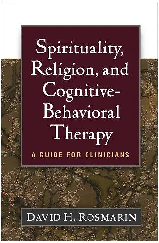 Spirituality, Religion, and Cognitive-Behavioral Therapy cover