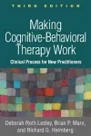 Making Cognitive-Behavioral Therapy Work, Third Edition cover