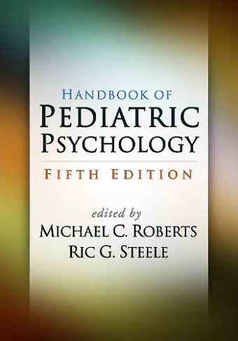 Handbook of Pediatric Psychology, Fifth Edition cover
