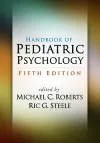 Handbook of Pediatric Psychology, Fifth Edition cover