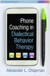 Phone Coaching in Dialectical Behavior Therapy cover