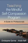 Teaching the Mindful Self-Compassion Program cover