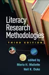 Literacy Research Methodologies, Third Edition cover