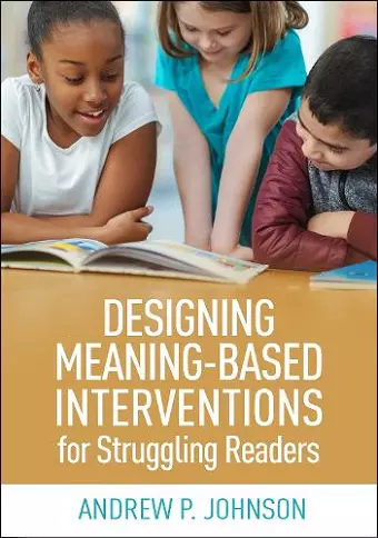 Designing Meaning-Based Interventions for Struggling Readers cover