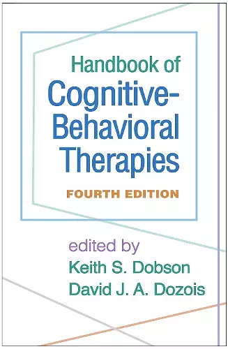 Handbook of Cognitive-Behavioral Therapies, Fourth Edition cover