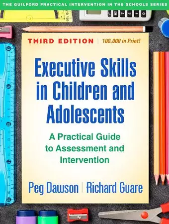 Executive Skills in Children and Adolescents, Third Edition cover