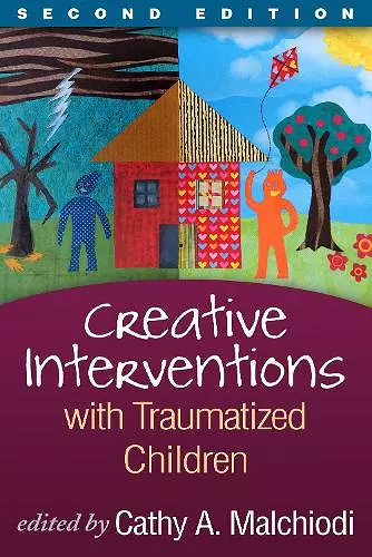 Creative Interventions with Traumatized Children, Second Edition cover