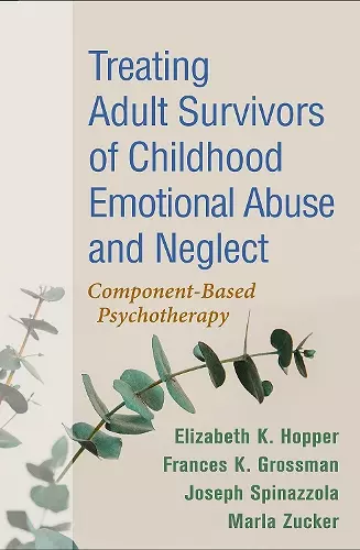 Treating Adult Survivors of Childhood Emotional Abuse and Neglect, Fourth Edition cover