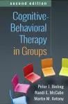Cognitive-Behavioral Therapy in Groups, Second Edition cover