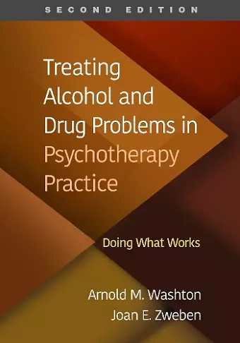 Treating Alcohol and Drug Problems in Psychotherapy Practice, Second Edition cover