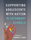 Supporting Adolescents with Autism in Secondary Schools cover