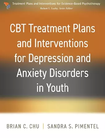 CBT Treatment Plans and Interventions for Depression and Anxiety Disorders in Youth cover