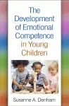 The Development of Emotional Competence in Young Children cover