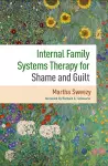 Internal Family Systems Therapy for Shame and Guilt cover