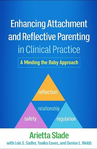 Enhancing Attachment and Reflective Parenting in Clinical Practice cover