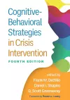 Cognitive-Behavioral Strategies in Crisis Intervention, Fourth Edition cover