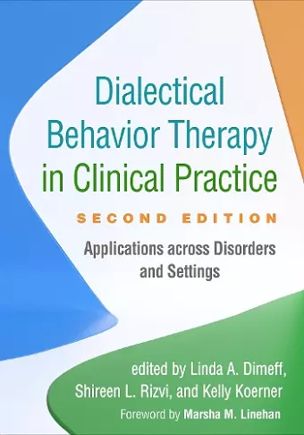 Dialectical Behavior Therapy in Clinical Practice, Second Edition cover