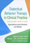 Dialectical Behavior Therapy in Clinical Practice, Second Edition cover