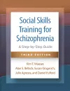 Social Skills Training for Schizophrenia, Third Edition cover