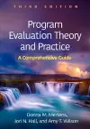 Program Evaluation Theory and Practice, Third Edition cover