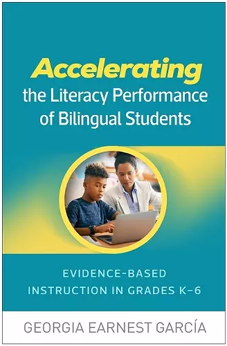 Accelerating the Literacy Performance of Bilingual Students cover