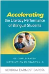 Accelerating the Literacy Performance of Bilingual Students cover