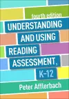 Understanding and Using Reading Assessment, K-12, Fourth Edition cover