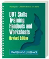 DBT Skills Training Handouts and Worksheets, Revised Edition, (Spiral-Bound Paperback) cover