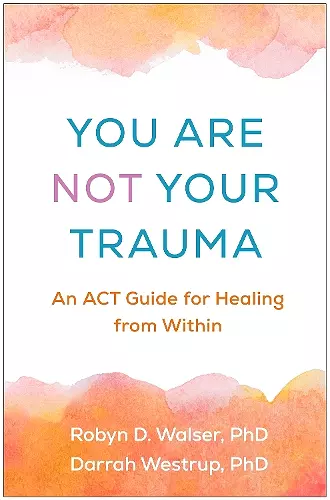 You Are Not Your Trauma cover