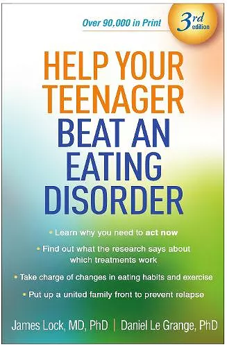 Help Your Teenager Beat an Eating Disorder, Third Edition cover