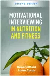 Motivational Interviewing in Nutrition and Fitness, Second Edition cover