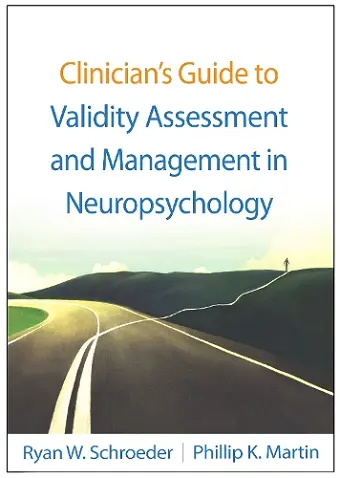Clinician's Guide to Validity Assessment and Management in Neuropsychology cover