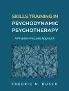 Skills Training in Psychodynamic Psychotherapy cover
