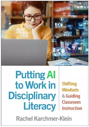 Putting AI to Work in Disciplinary Literacy cover