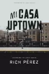 Mi Casa Uptown cover