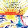 The Adventures of Little Wave and Her Friends cover