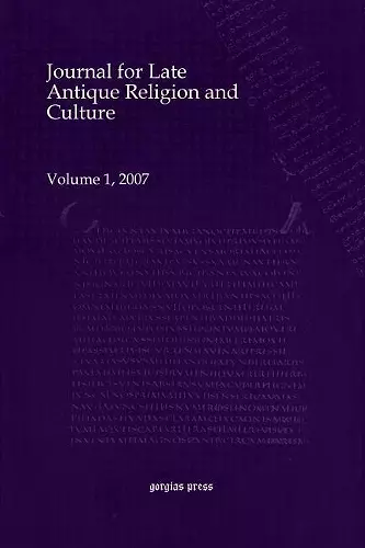 Journal for Late Antique Religion and Culture (vol 1) cover