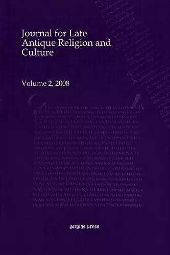 Journal for Late Antique Religion and Culture (vol 2) cover