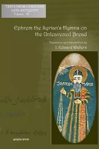 Ephrem the Syrian's Hymns on the Unleavened Bread cover