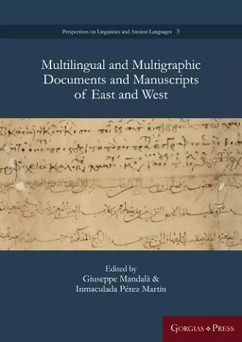 Multilingual and Multigraphic Documents and Manuscripts of East and West cover