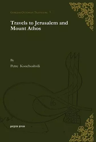 Travels to Jerusalem and Mount Athos cover