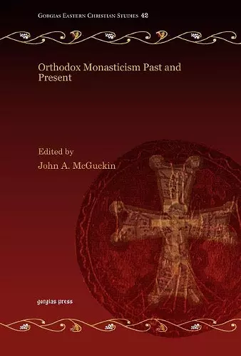 Orthodox Monasticism Past and Present cover