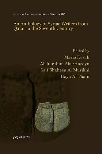 An Anthology of Syriac Writers from Qatar in the Seventh Century cover