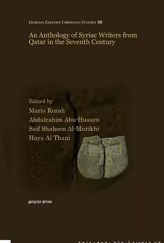 An Anthology of Syriac Writers from Qatar in the Seventh Century cover