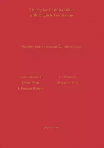 Hebrews & General Epistles According to the Syriac Peshitta Version with English Translation cover