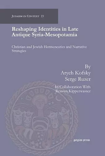 Reshaping Identities in Late Antique Syria-Mesopotamia cover