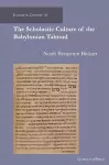 The Scholastic Culture of the Babylonian Talmud cover