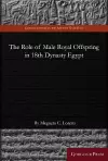 The Role of Male Royal Offspring in 18th Dynasty Egypt cover