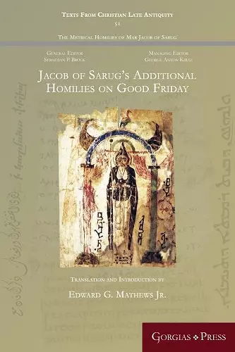 Jacob of Sarug's Additional Homilies on Good Friday cover