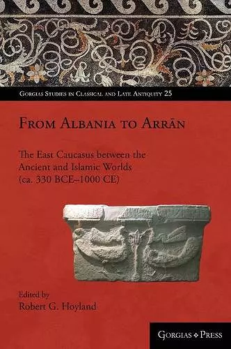 From Caucasian Albania to Arran (300 BC – AD 1300) cover